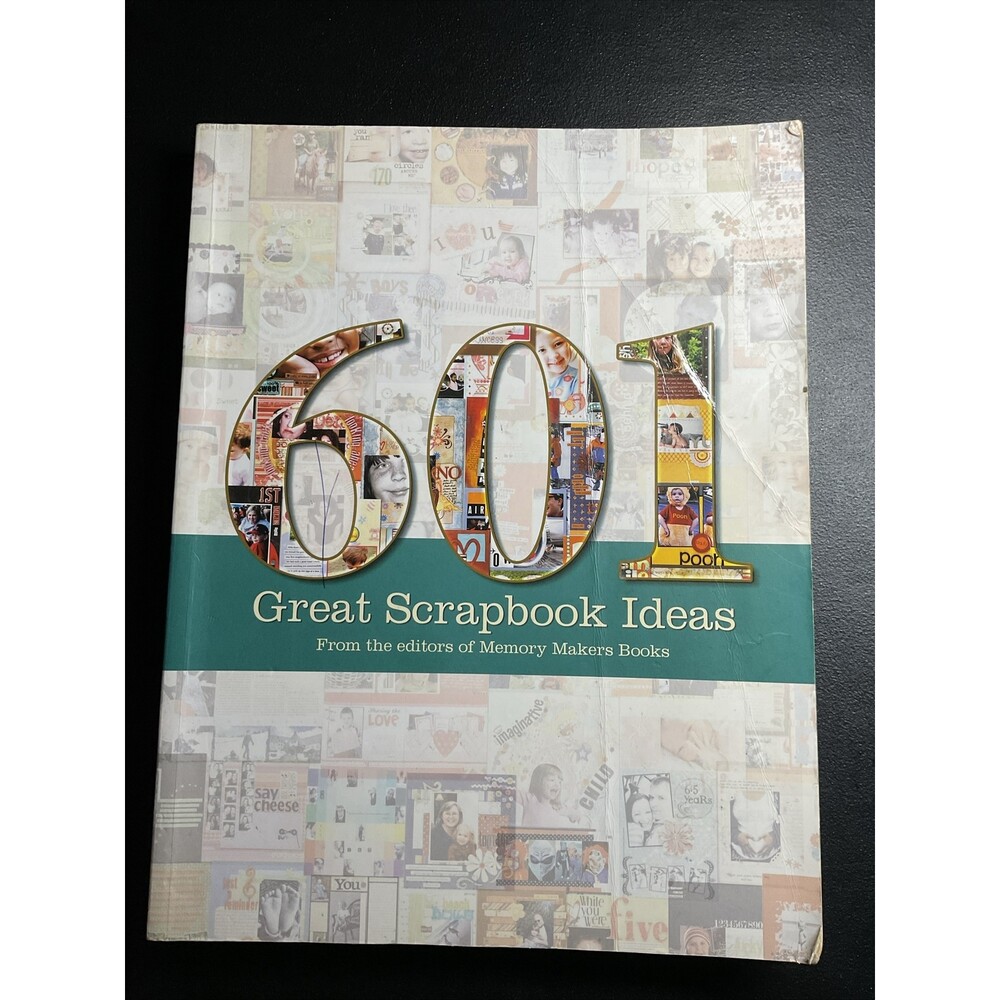 601 Great Scrapbook Ideas by Memory Makers Books Staff (2007, Trade Paperback)